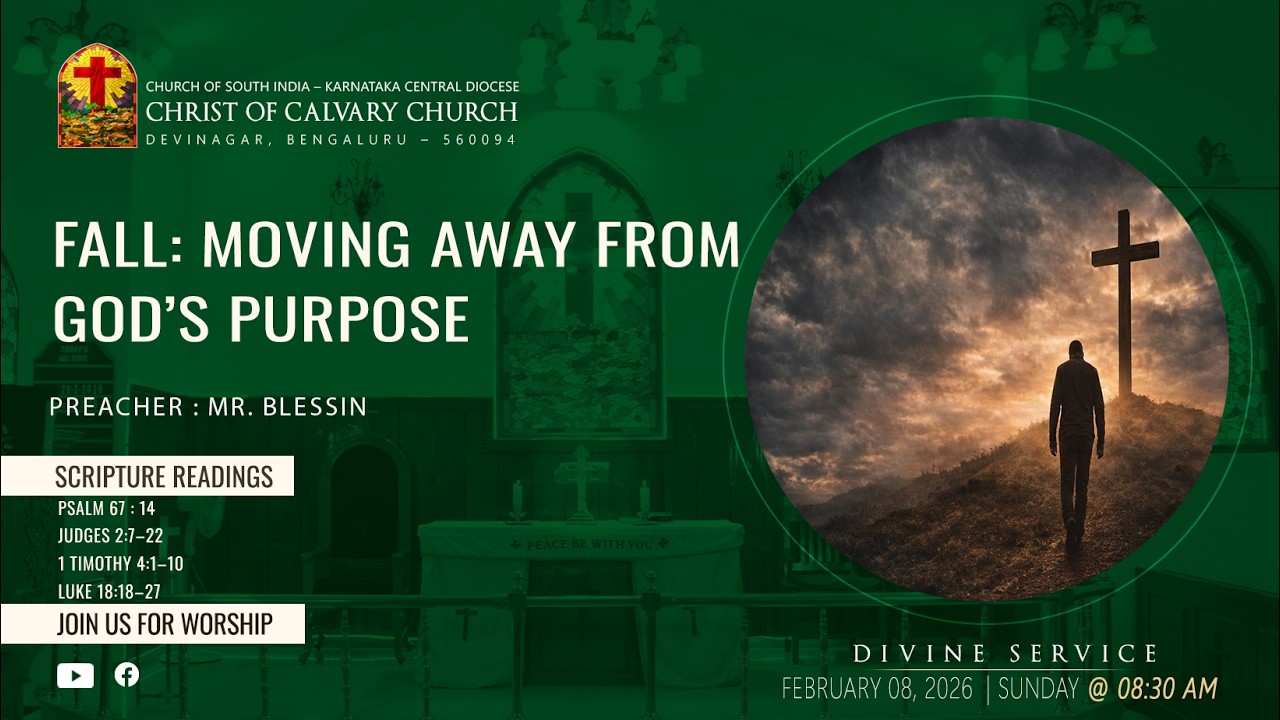 DIVINE SERVICE | FALL: MOVING AWAY FROMGOD’S PURPOSE | FEB 08 2026 | 8:30 AM | CSI CCC
