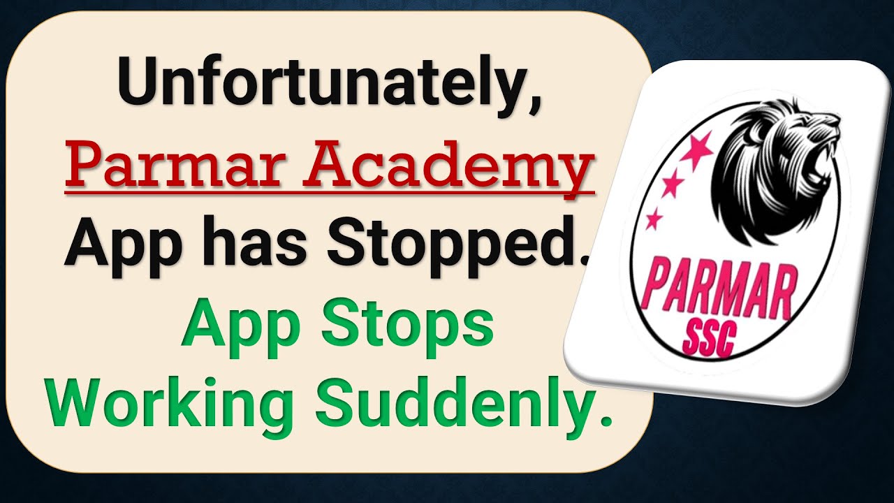 How to Fix Unfortunately, Parmar Academy App has Stopped on Android Phone