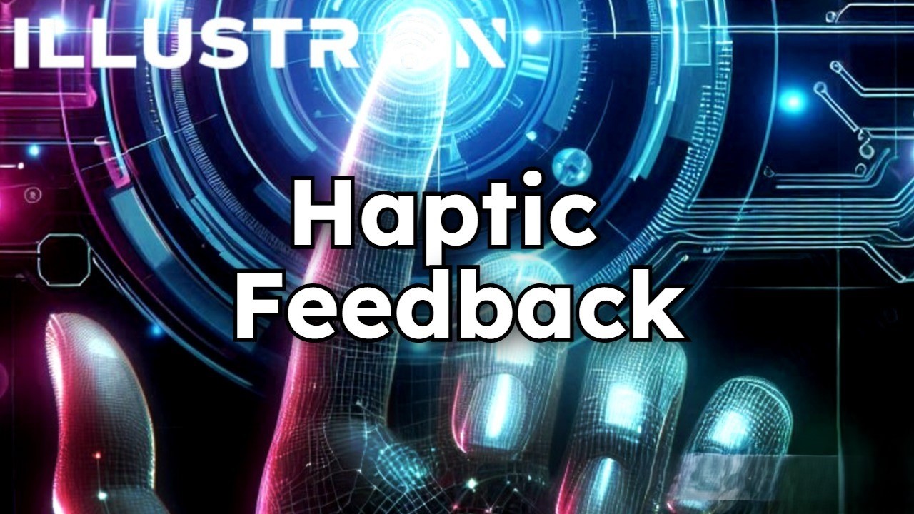 Haptic Feedback: Revolutionizing Touch Technology