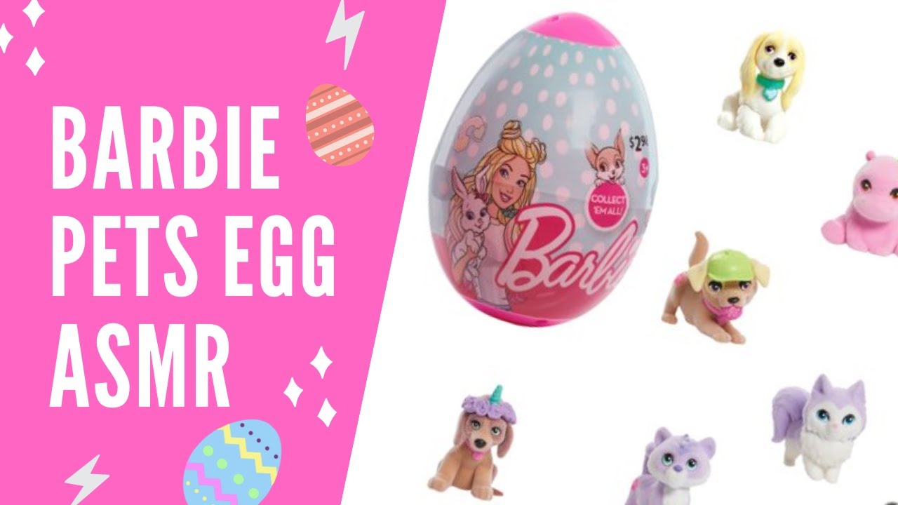 Barbie Pets Easter Egg Surprise (ASMR Unboxing, Whispering, Tapping)