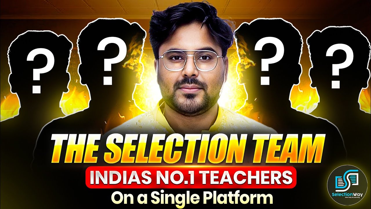 India’s No.1 Teachers On ONE Platform | The Selection Team 🔥 By Gagan Pratap Sir #selectionway 