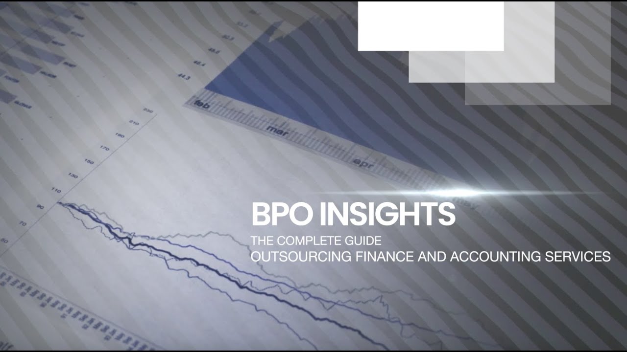 Video: Outsourcing Finance and Accounting Services: The Complete Guide