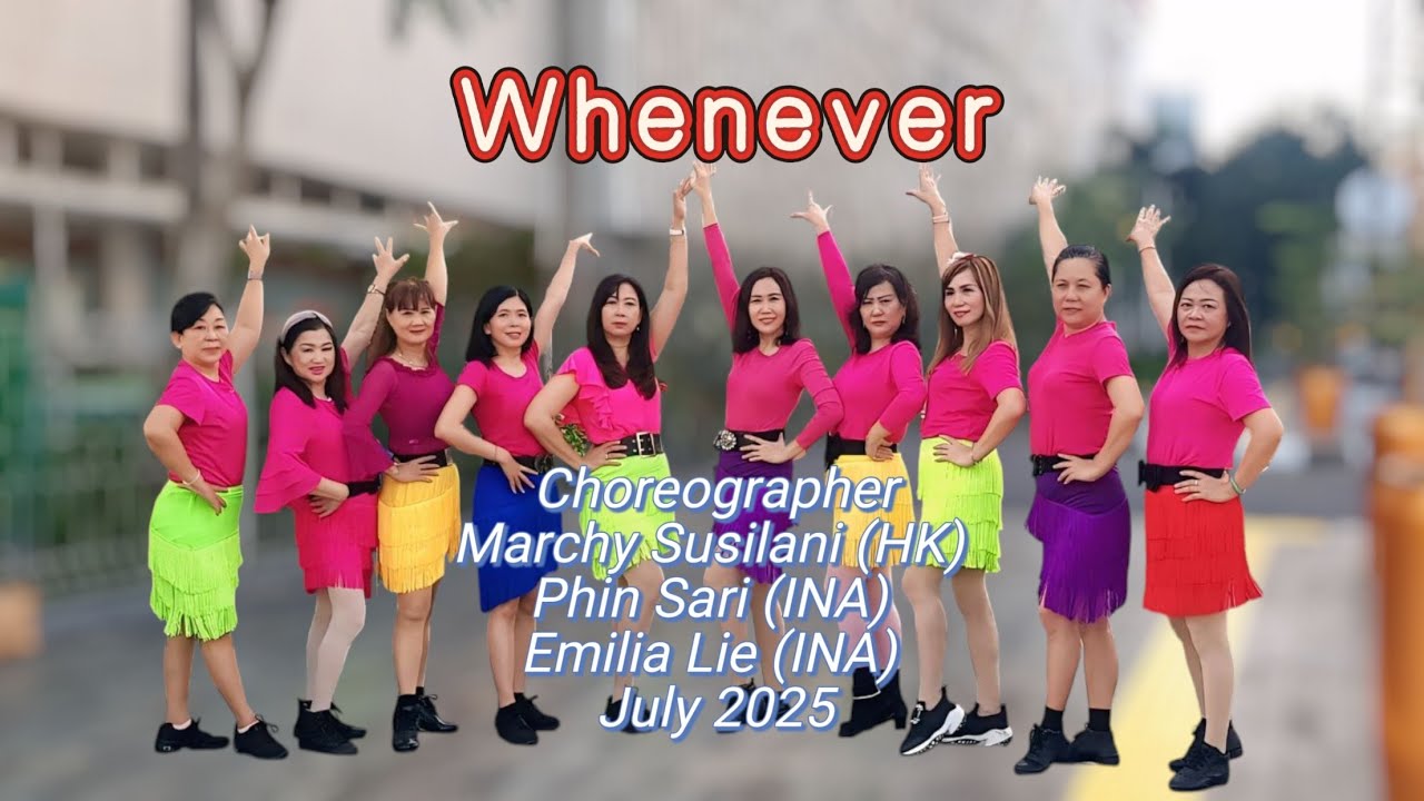 Whenever || Line dance || Marchy Susilani || Phin Sari || Emilia Lie || July 2025