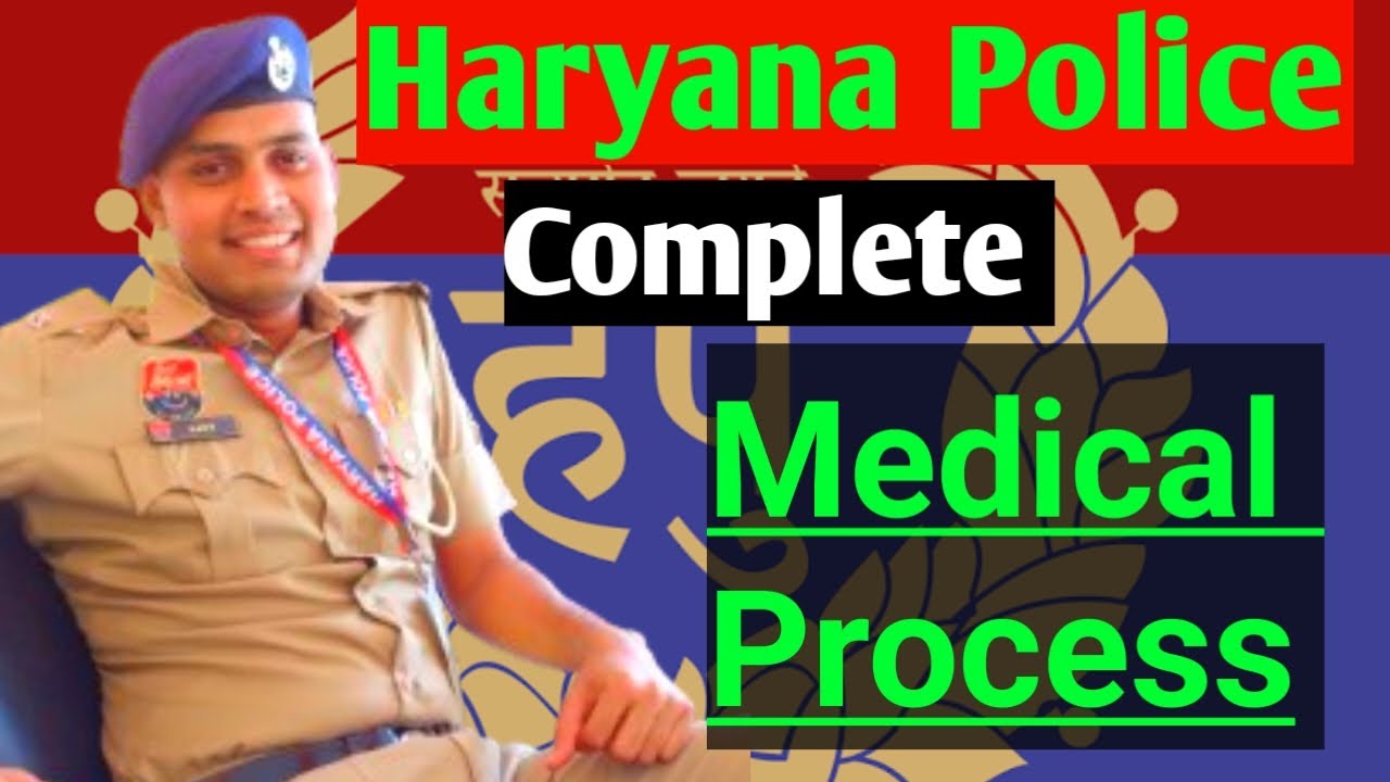 Haryana police complete medical process