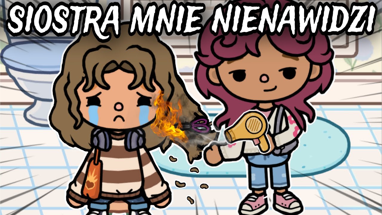 [CZĘŚĆ1] 😱  MOJA SIOSTRA MNIE NIENAWIDZI 😭 |  TOCA BOCA HISTORYJKI PO POLSKU |