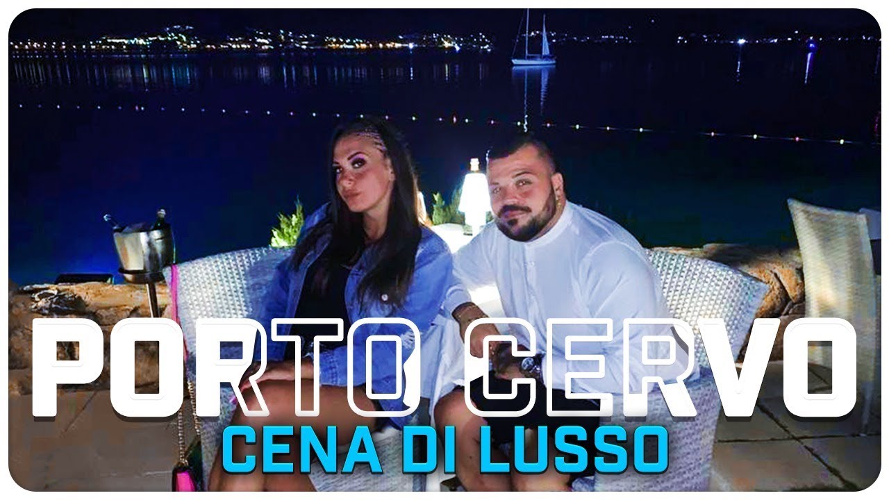 CENA DI LUSSO A PORTO CERVO CON LA MIA RAGAZZA !