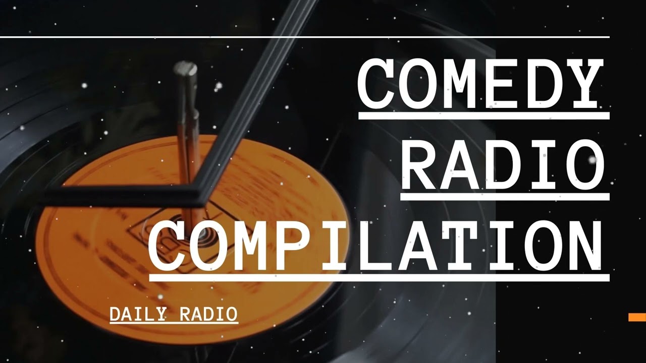 -DAILY RADIO - Comedy Radio Compilation! | Classic OTR Radio Shows