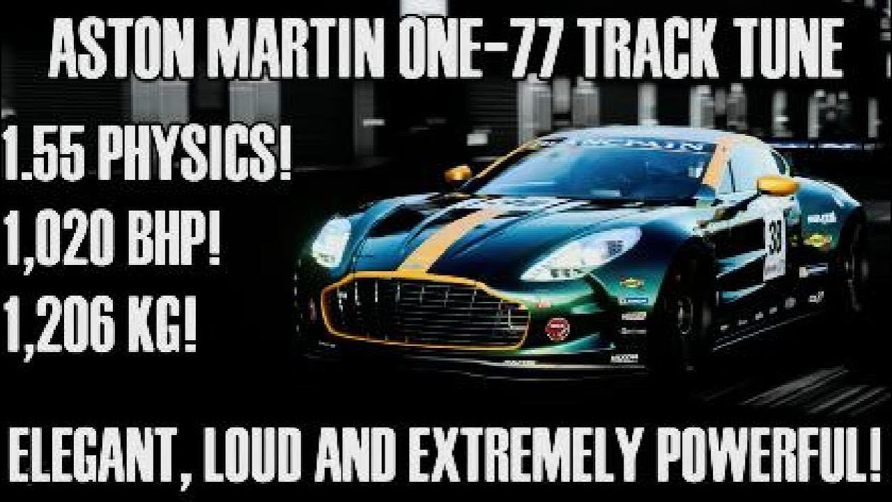 [800PP] Aston Martin One-77 Track Tune (1.55 Physics)