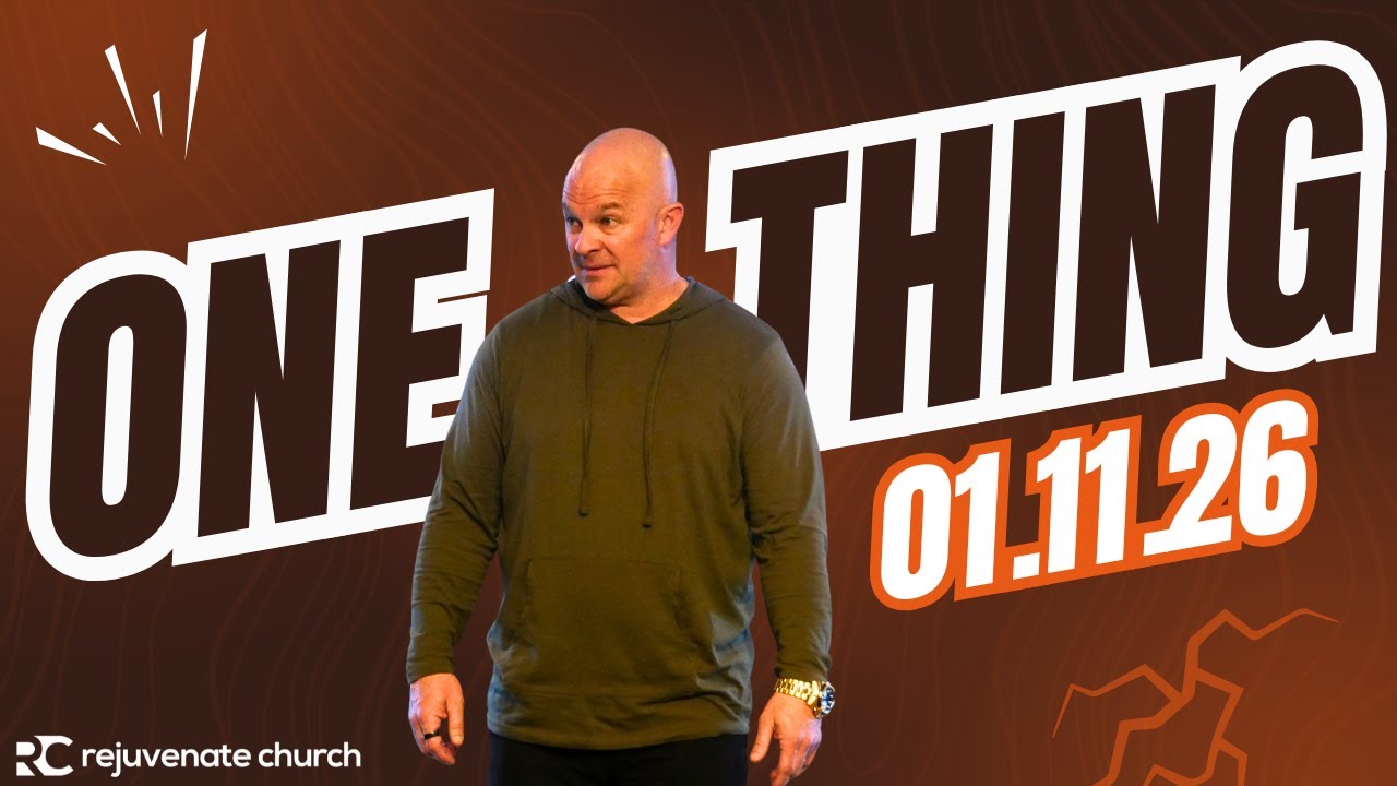 One Thing | Sunday Service | 01.11.26