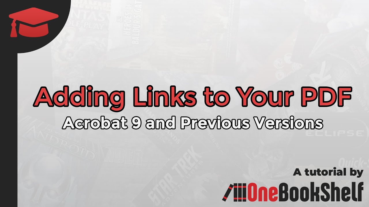 Adding Links in Your PDF: Acrobat 9 and Previous Versions