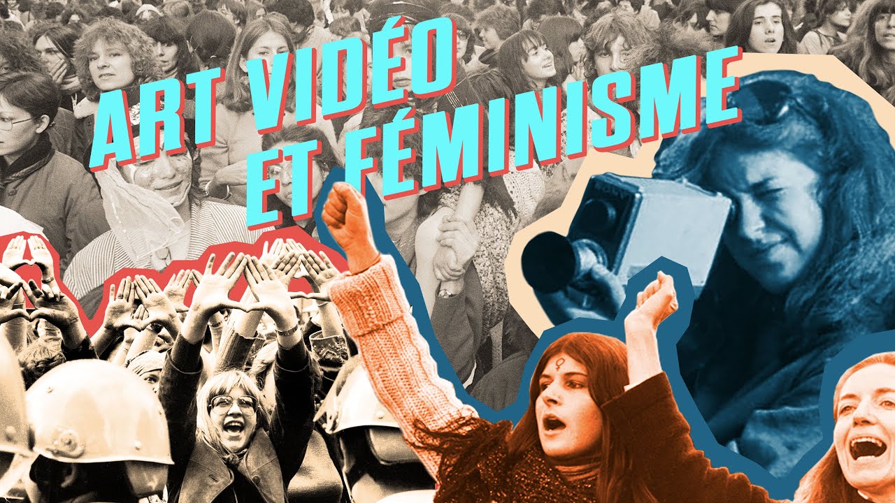 ART VIDÉO & 2e VAGUE FÉMINISTE EN FRANCE