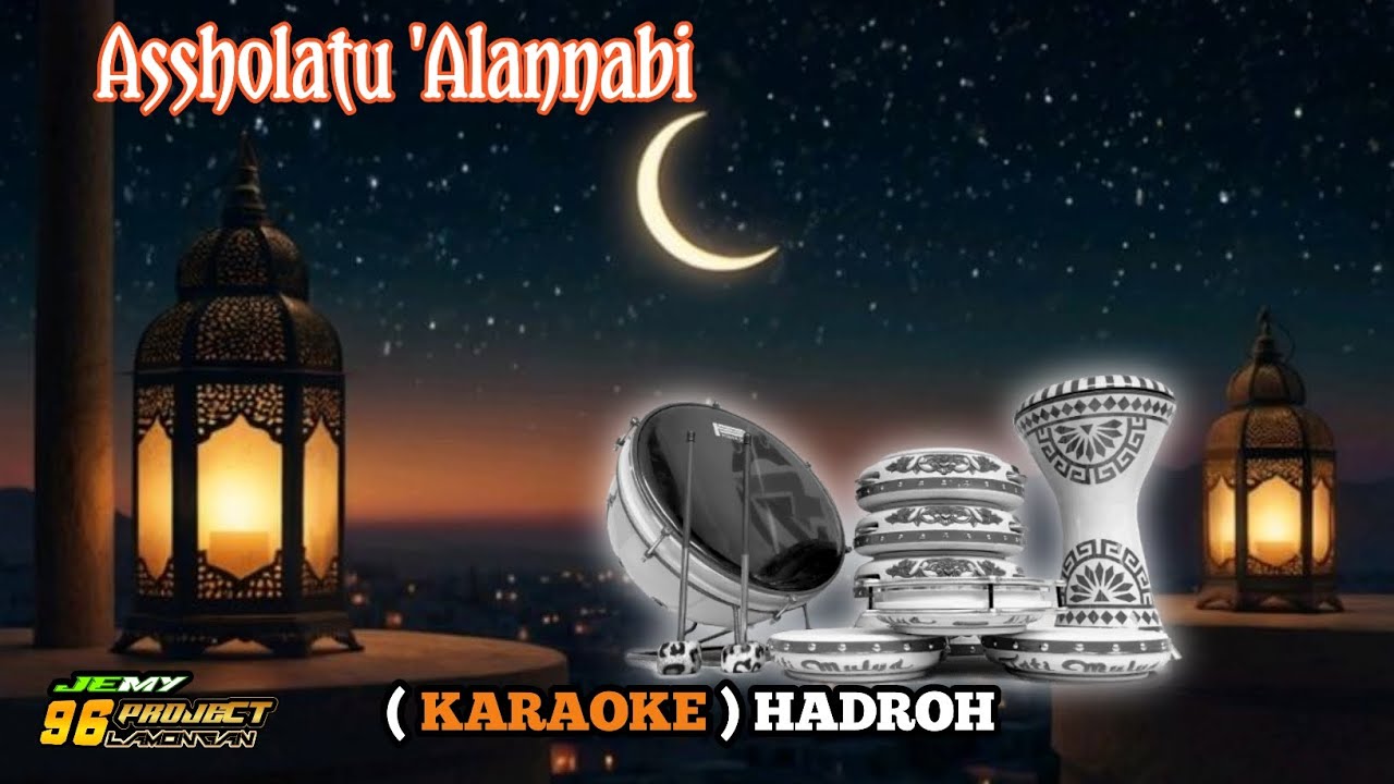 KARAOKE HADROH| Assholatu 'Alannabi