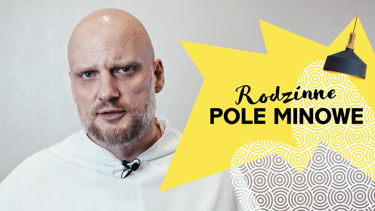 O Sztuce Przetrwania w Rodzinie ❤️ 👨‍👩‍👧‍👦 💣 Adam Szustak OP [Rodzinne Pole Minowe]