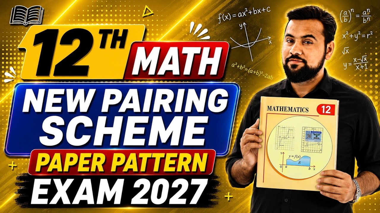 12th class Math Pairing Scheme Exam 2027🔥|| class 12 math New Pairing scheme 2027 || Paper pattern