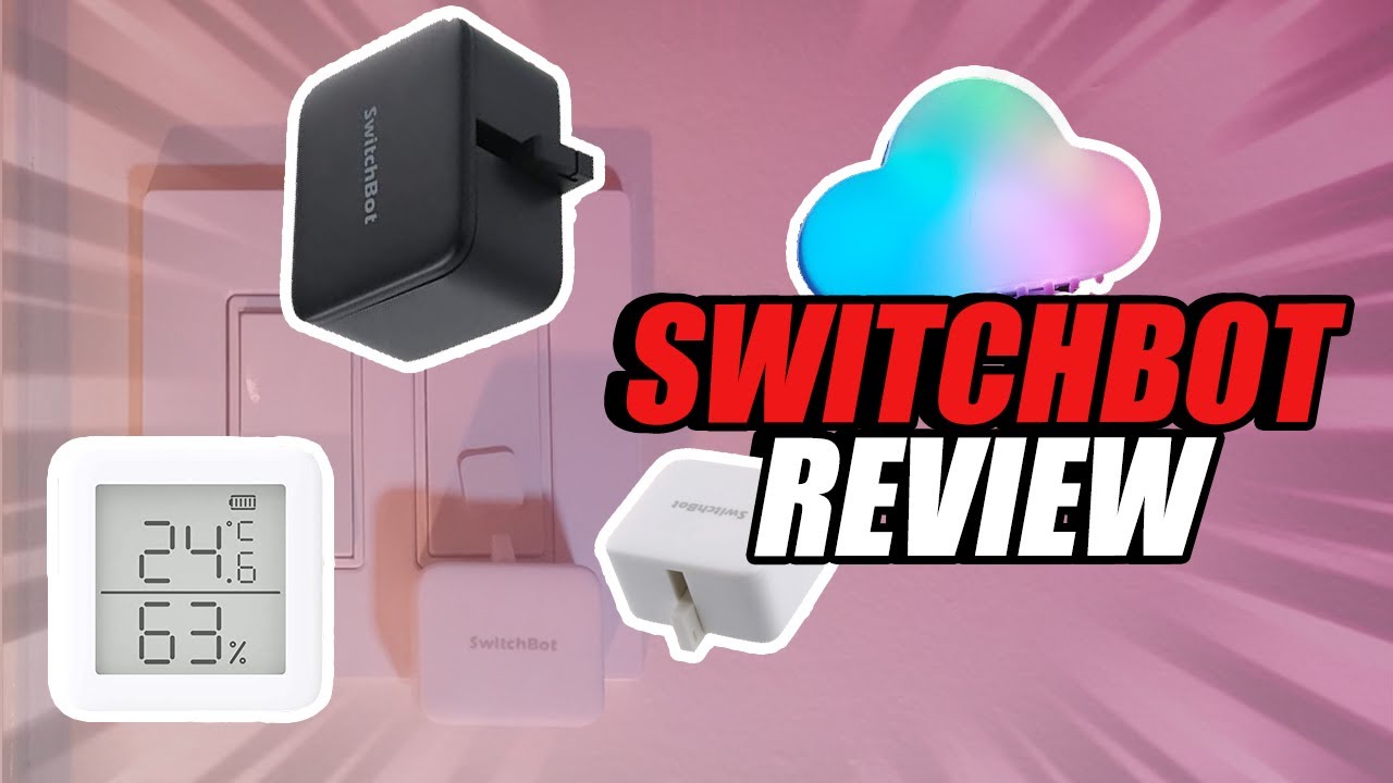 SwitchBot Review - Making Your Home Smart (On A Budget)