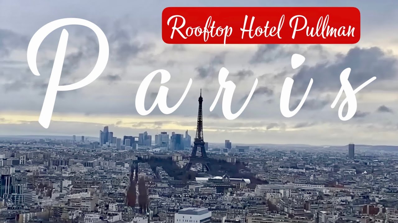 Rooftop Hotel Pullman Paris Montparnasse com Vista p Torre Eiffel