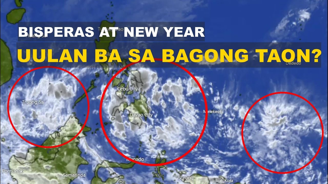 👉 UULAN BA SA BAGONG TAON? | Weather Update sa Bisperas at New Year | Ulat Panahon