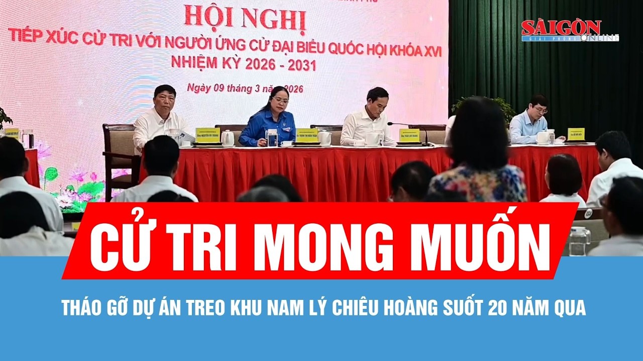 Cử tri mong tháo gỡ dự án treo khu Nam Lý Chiêu Hoàng suốt 20 năm qua