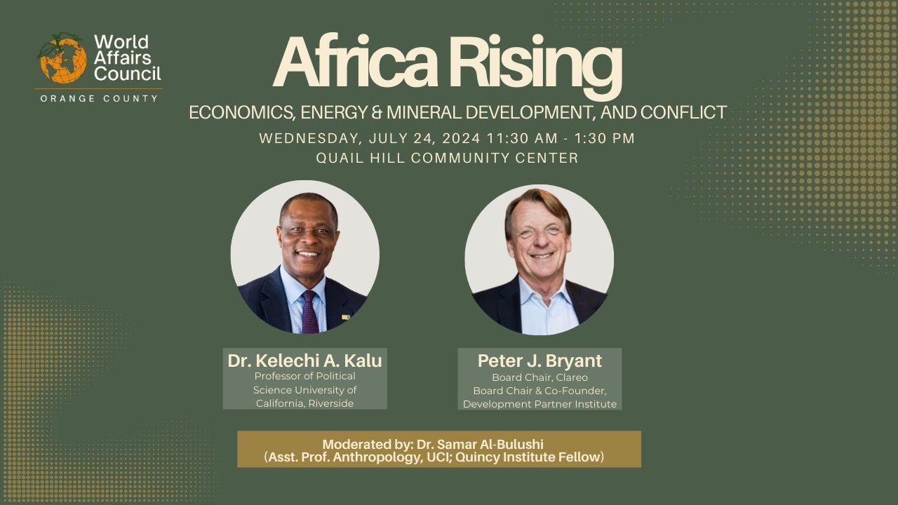 Africa Rising: Economics, Energy & Mineral Development, and Conflict