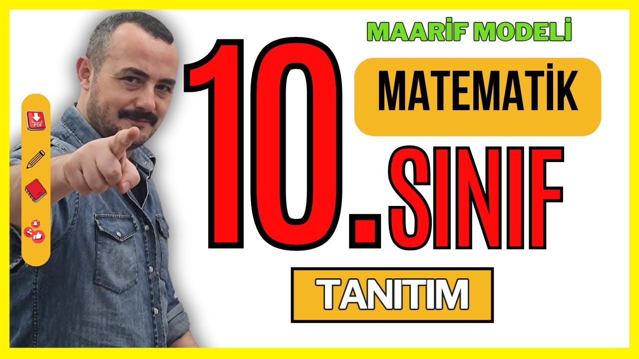 10. Sınıf Matematik Yeni Müfredat - Maarif Modeli Konu Anlatımı