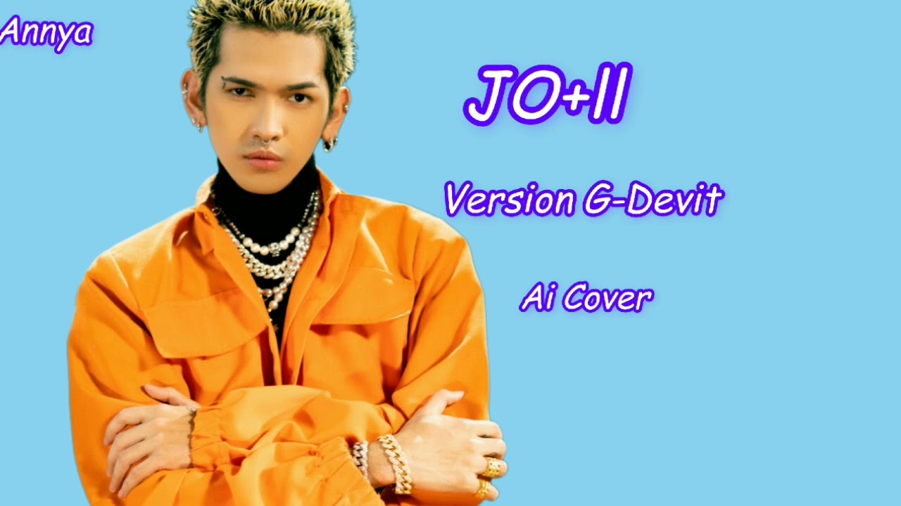 JO+ll - G Devit [Ai Cover]