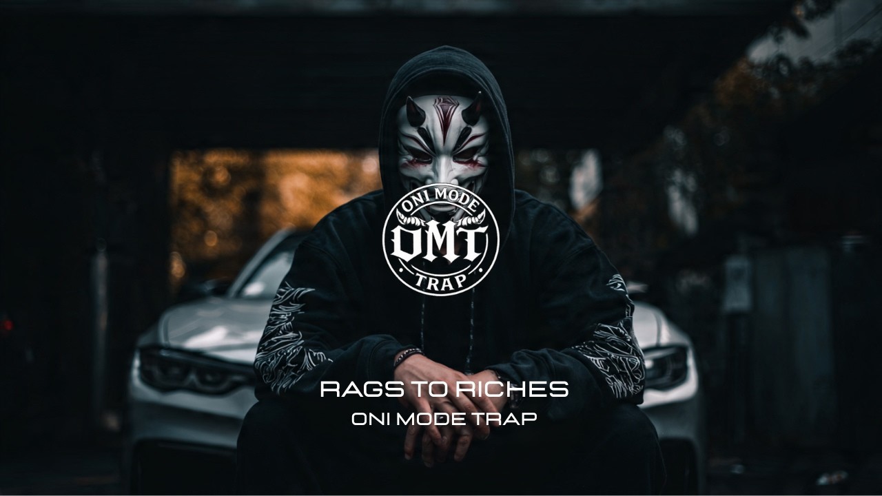 OMT - Rags to Riches [GANGSTER TRAP]
