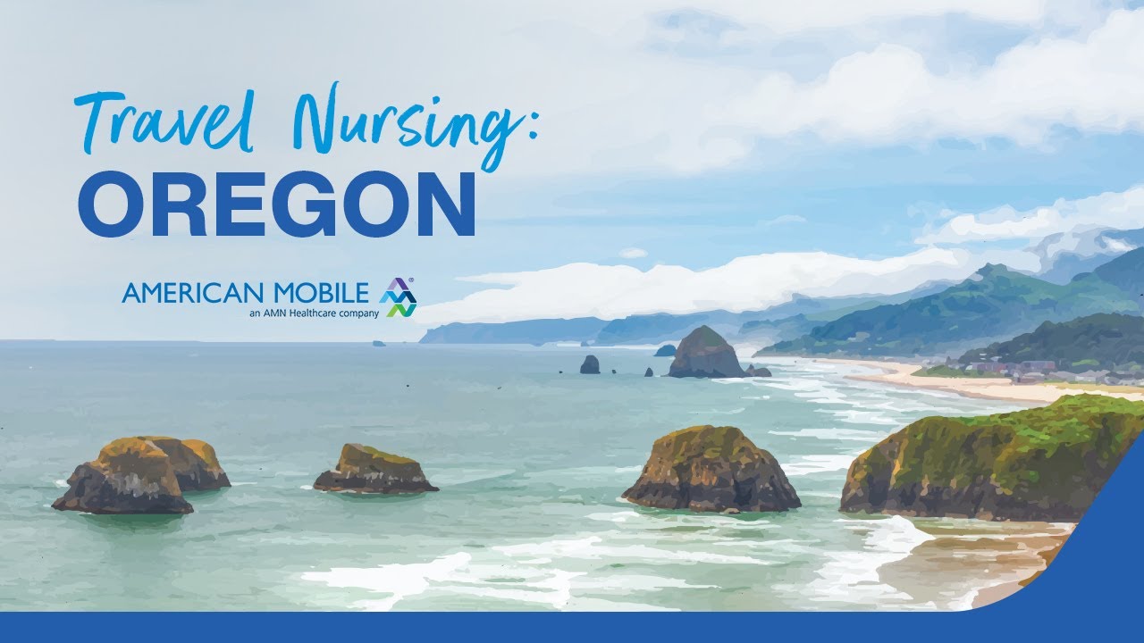 Travel Nursing: Oregon