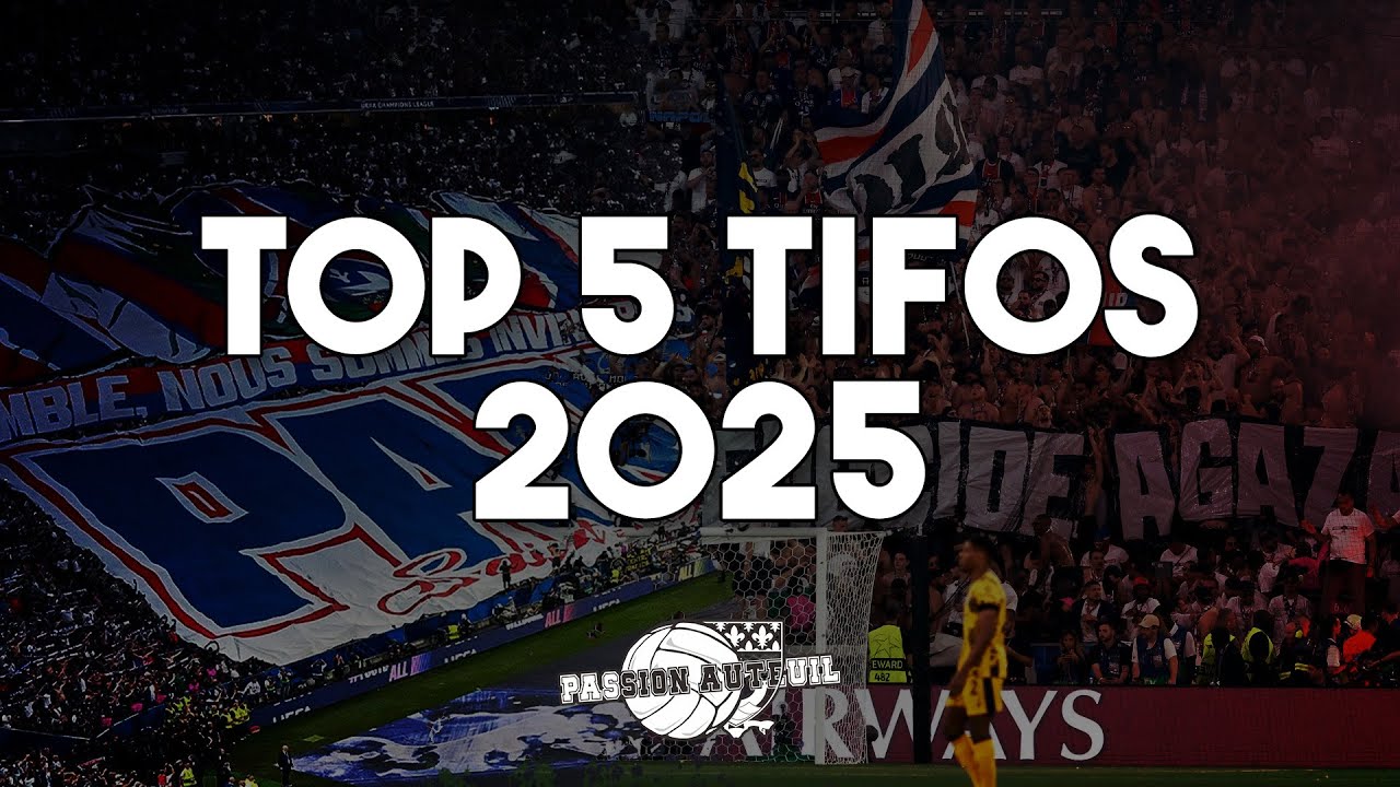 TOP 5 DES PLUS BEAUX TIFOS DU PSG EN 2025