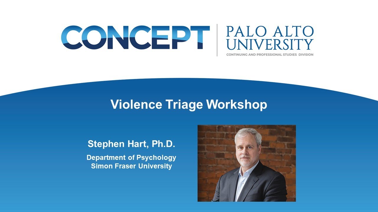 Violence Triage | Self-paced  Program with Dr. Stephen D. Hart