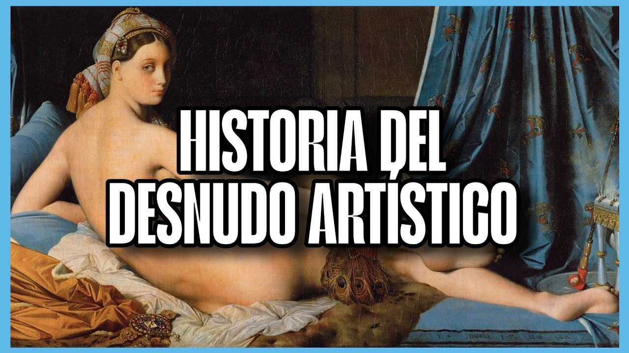 El Desnudo Artístico a Través de los Siglos: Explorando la Belleza y el Significado