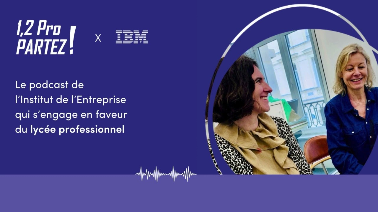 [1, 2, Pro PARTEZ !] IBM s'engage pour la voie professionnelle.