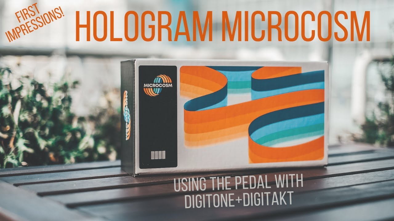 Using the HOLOGRAM MICROCOSM with the Elektron Digitone and Digitakt? | First impressions