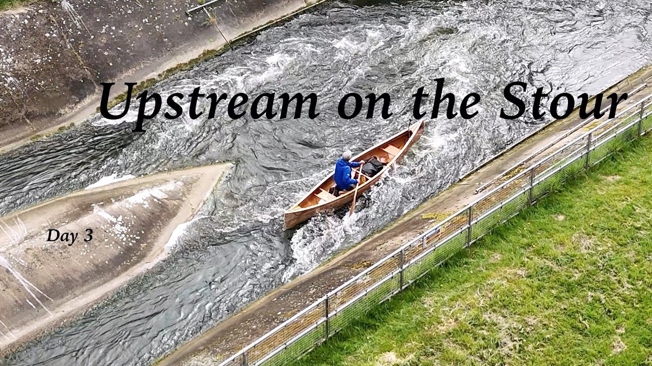 River Stour Canoe Trip | Upstream from Cattawade &ndash; Day 3