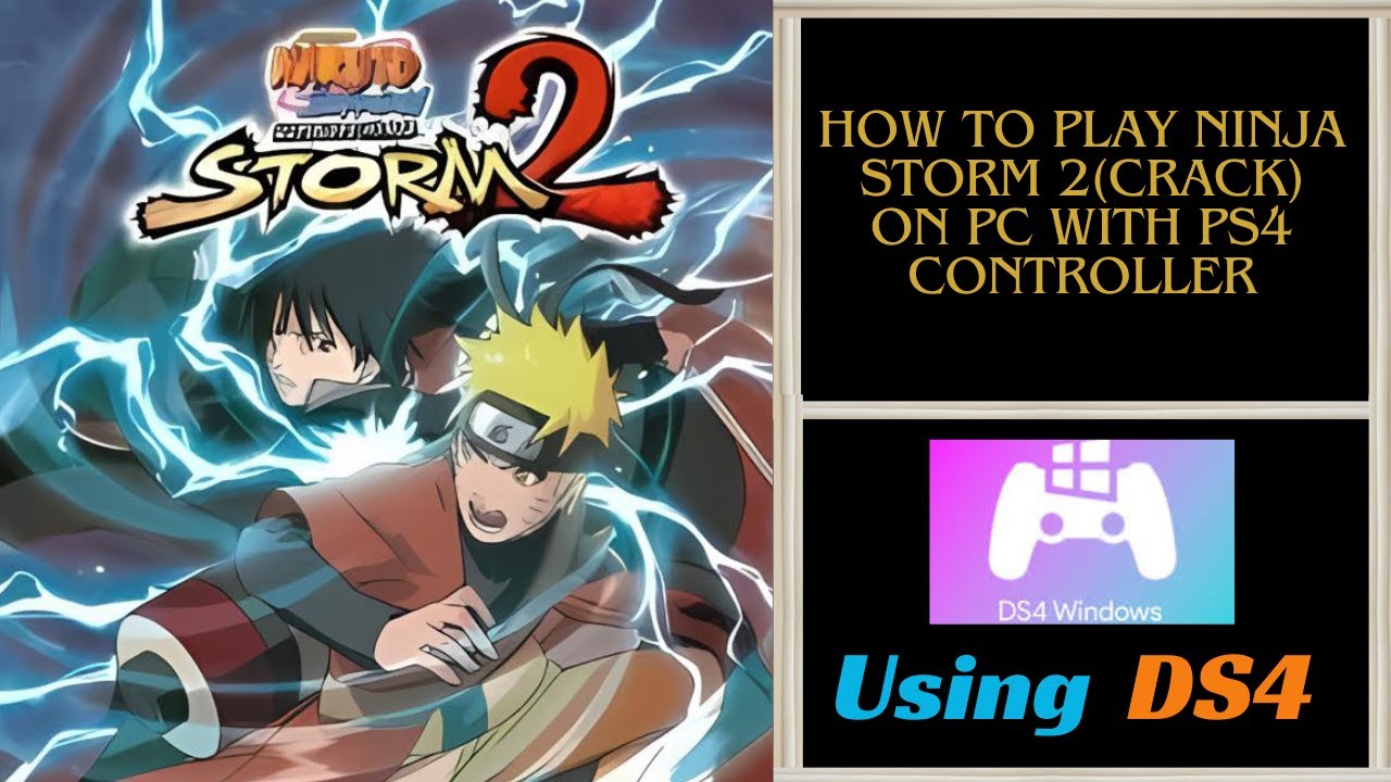 HOW TO FIX NINJA STORM 2 PS4 CONTROLLER NOT WORKING USING DS4 WINDOWS | NON-STEAM VERSION