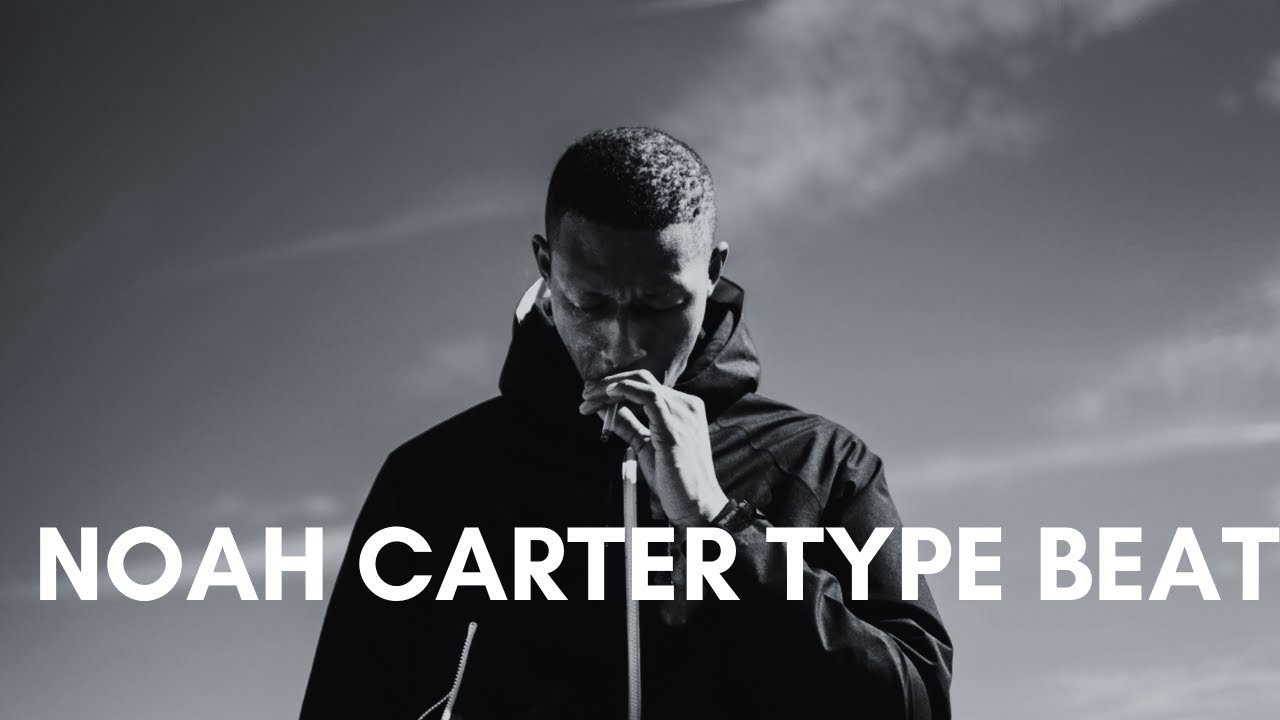 Noah Carter Type Beat - 