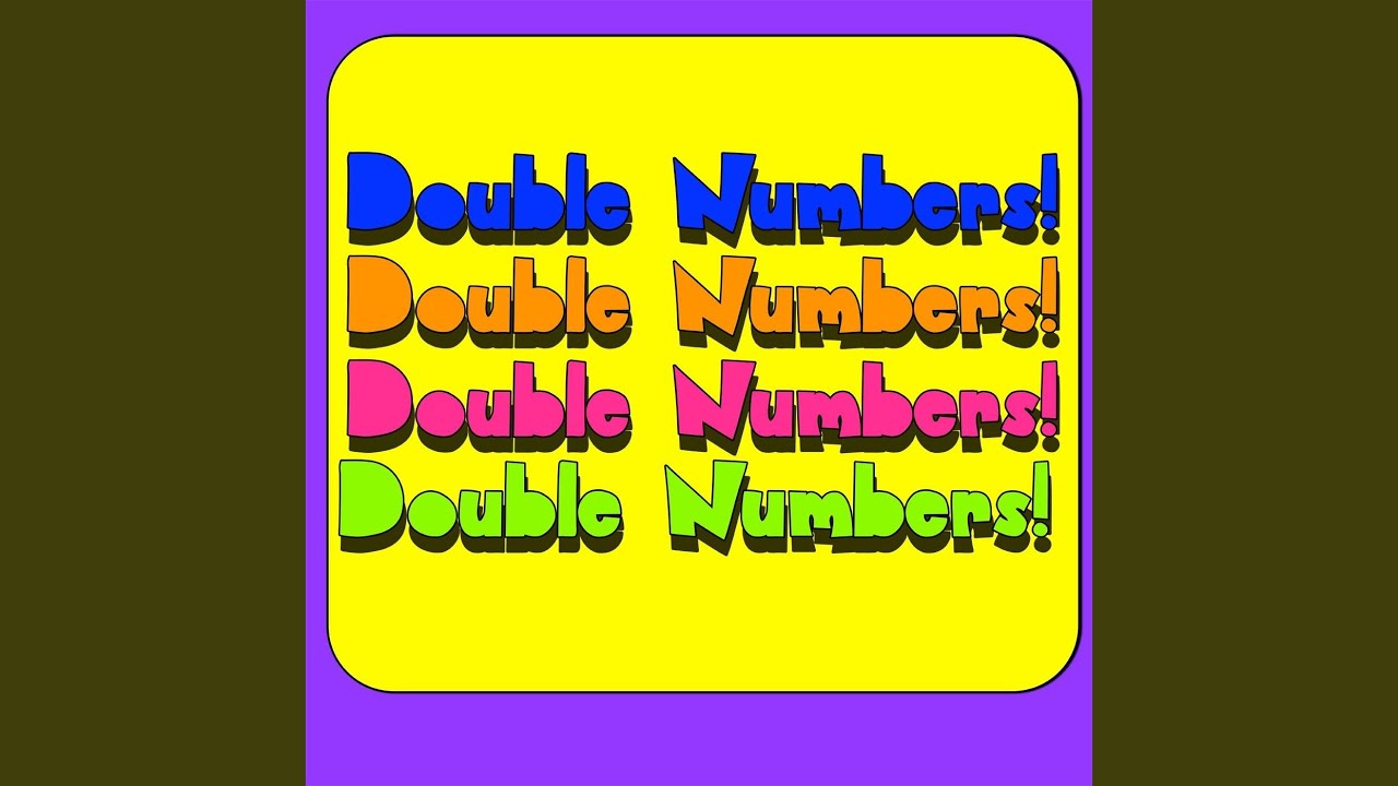 Double Numbers!