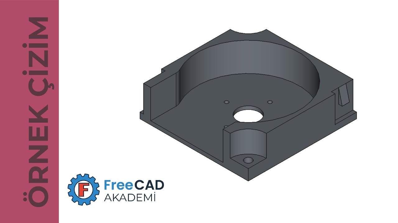 FreeCAD Örnek Parça Çizimi Dersi