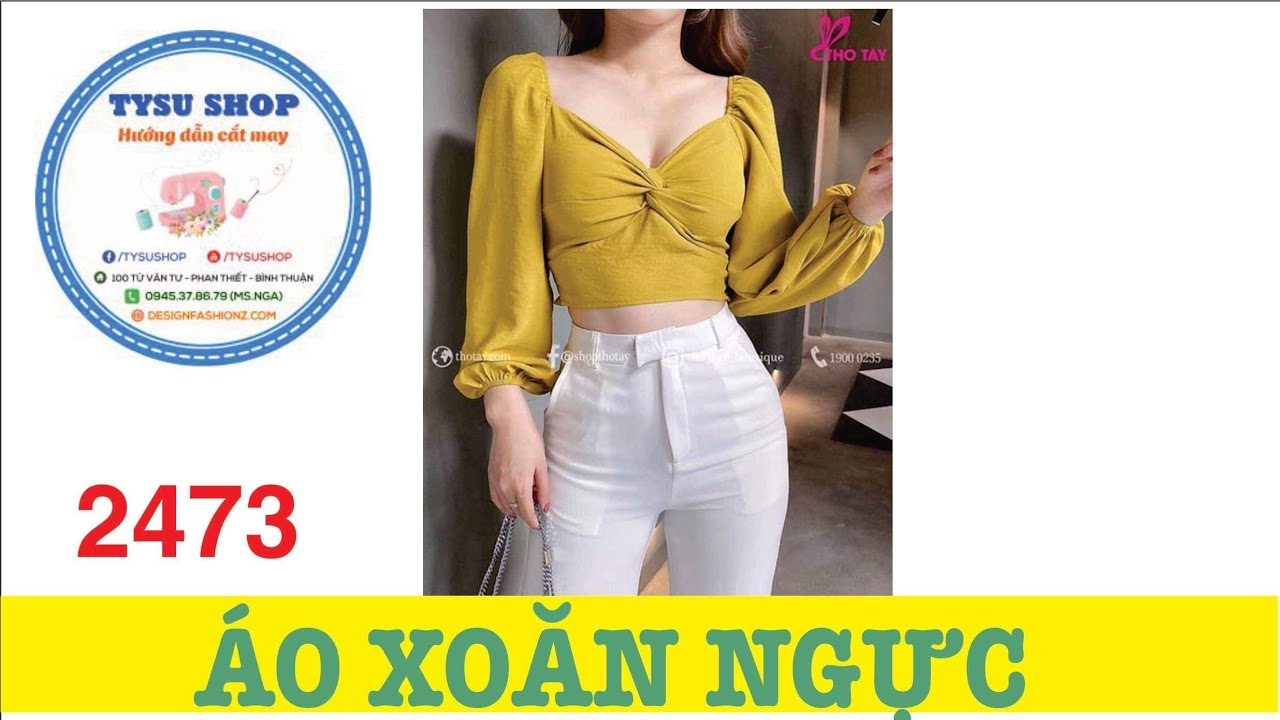Hướng Dẫn Cắt May Áo Xoắn Ngực - Tysu Shop 2473
