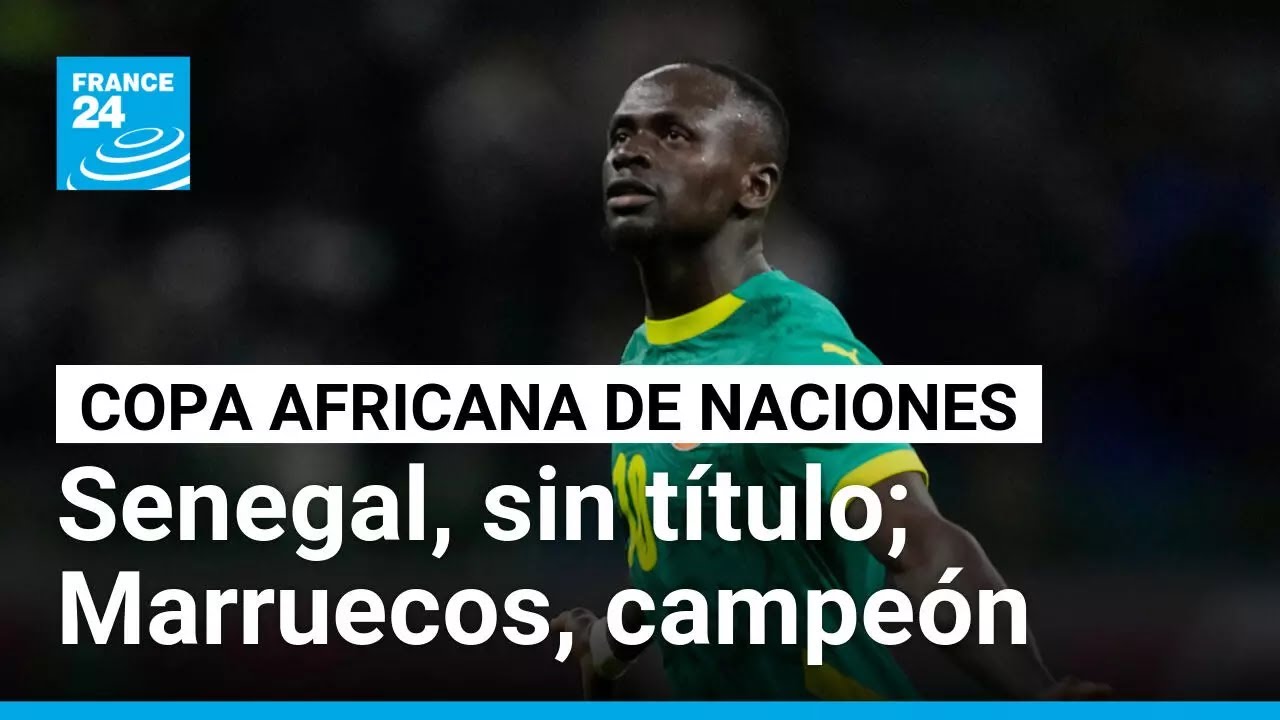 Terremoto en el fútbol: arrebatan la Copa Africana a Senegal y proclaman campeón a Marruecos