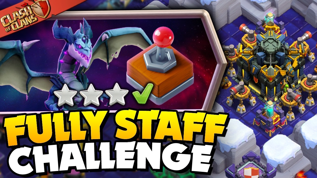 Easily 3 Star Fully Staffed Challenge (Clash of Clans)