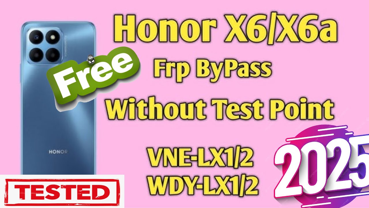 Honor X6a FRP Bypass 2025 | WDY-LX2 / LX1 All Honor MagicOs FRP Unlock Free Tool Without Test Point