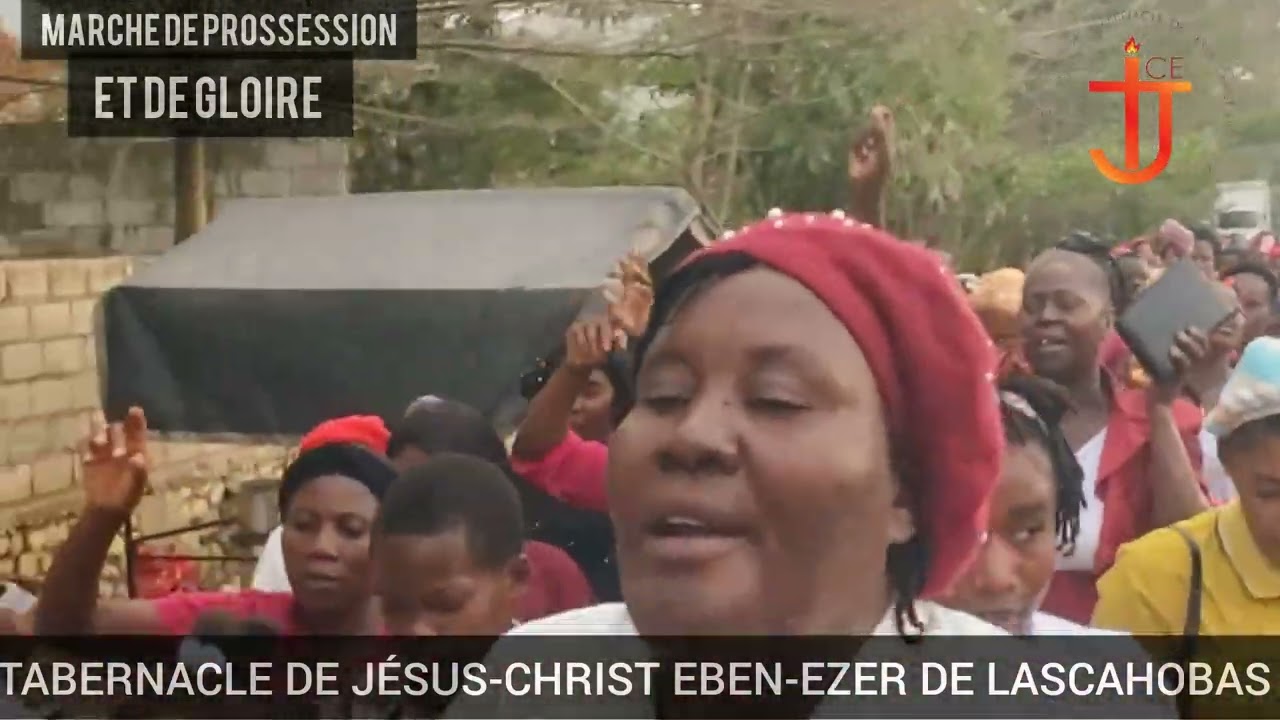 MARCHE DE PROSSESSION ET DE GLOIRE Tabernacle de Jésus-Christ Eben-ezer de lascahobas 