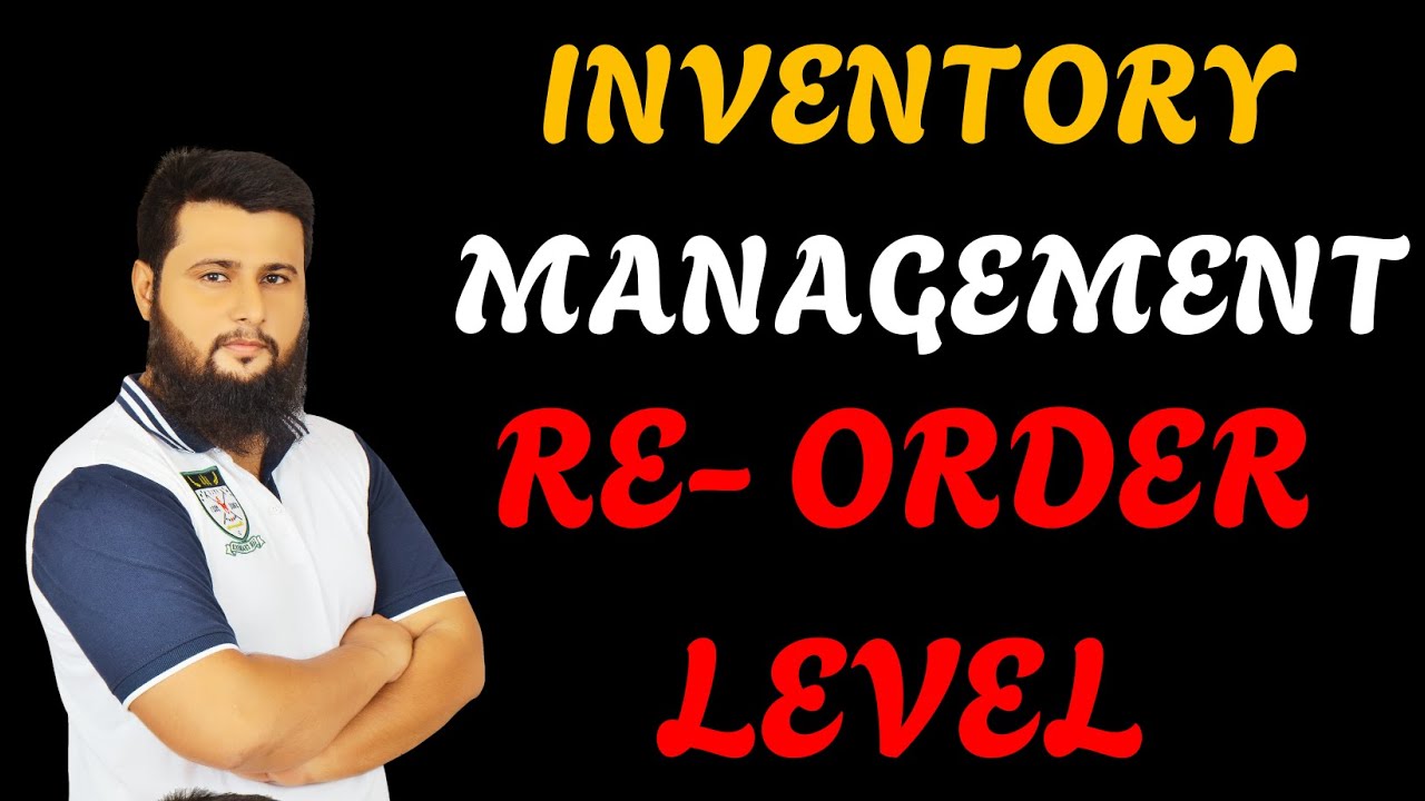 Lecture # 5 | Inventory Management | RE-ORDER LEVEL | ICMA | AMA |
