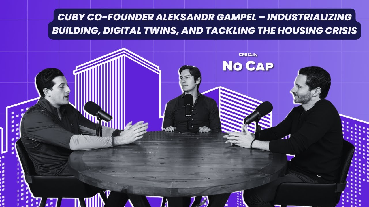 Revolutionizing Construction with Cuby Co-Founder Aleksandr Gampel