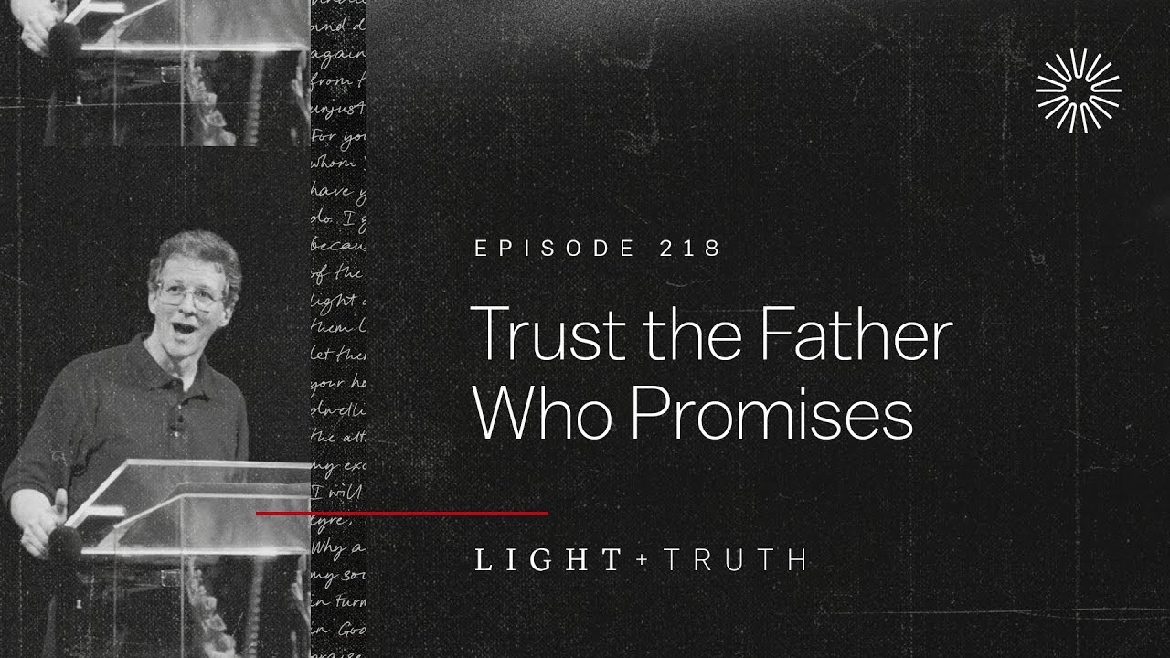 Trust the Father Who Promises