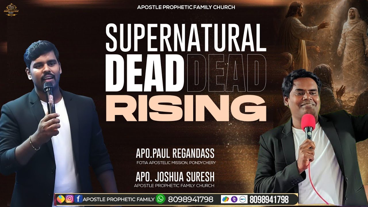 🔴 Live | Supernatural Dead Rising | Apostle Joshua Suresh & Apostle Paul Regan Dass