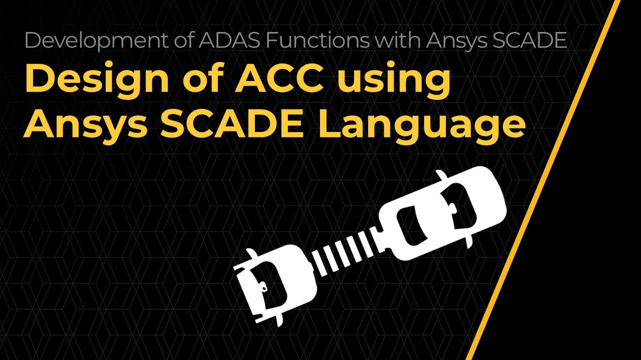 Design of ACC using Ansys SCADE Language – Lesson 3A