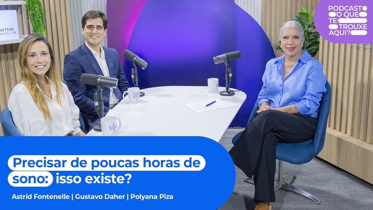 Precisar de poucas horas de sono: isso existe? | T. 1 Ep. 16