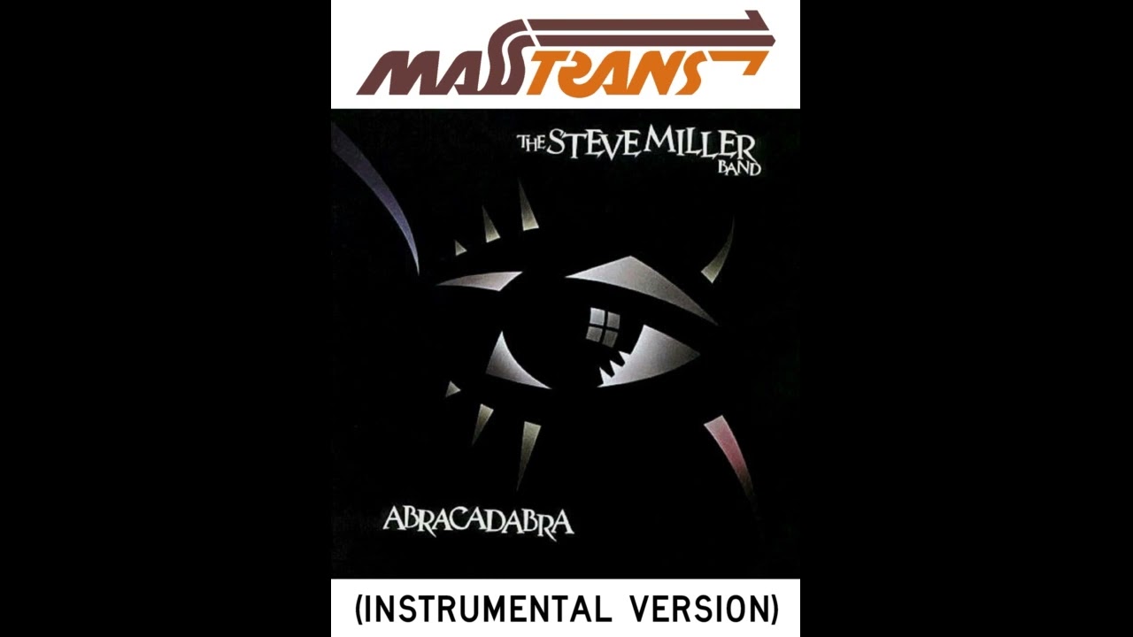 THE STEVE MILLER BAND - ABRACADABRA (INSTRUMENTAL VERSION)