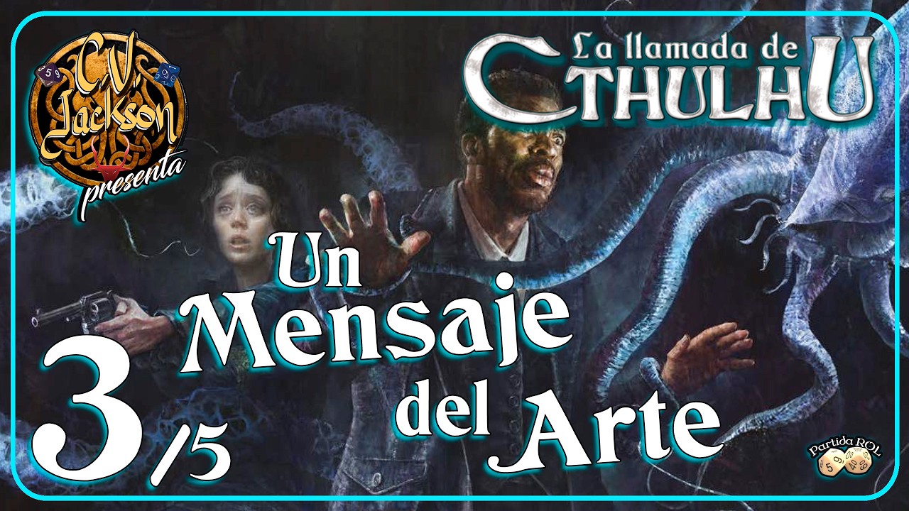 La Llamada de Cthulhu - Un Mensaje del Arte 3